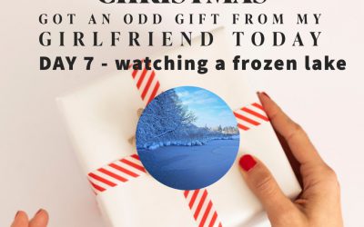 Seventh Day – watching a frozen lake