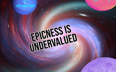Epicness is undervalued