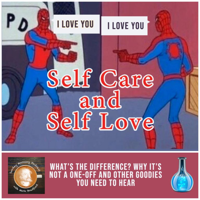 self care and self love mark bradford podcast